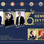 6. Uluslararası Gemlik Zeytini Festivali